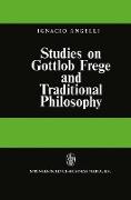 Studies on Gottlob Frege and Traditional Philosophy