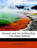 Genesis and its Authorship : Two Dissertations