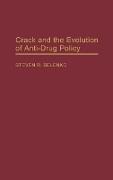 Crack and the Evolution of Anti-Drug Policy