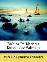 Poésies De Madame Desbordes-Valmore