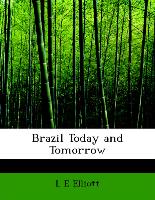 Brazil Today and Tomorrow