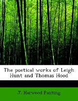 The poetical works of Leigh Hunt and Thomas Hood