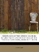 Substance of the Speech Made by Gerrit Smith, in the Capitol of the State of New York, March 11th an