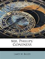 Mr. Philips' Goneness