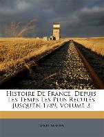Histoire De France, Depuis Les Temps Les Plus Reculés Jusqu'en 1789, Volume 3