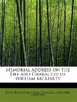 Memorial address on the Life and Character of William McKinley