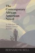 The Contemporary African American Novel: Its Folk Roots and Modern Literary Branches