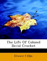 The Life Of Colonel David Crocket