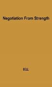 Negotiation from Strength