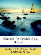 OEuvres De Frédéric Le Grand