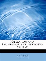 Operation and Maintenance of Irrigation Systems