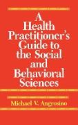 A Health Practitioner's Guide to the Social and Behavioral Sciences