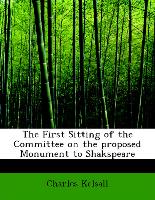 The First Sitting of the Committee on the proposed Monument to Shakspeare