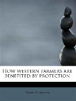 How western farmers are benefited by protection