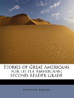 Stories of Great Americans for little Americans, Second Reader Grade