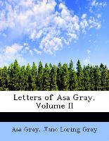 Letters of Asa Gray, Volume II