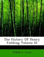 The History Of Henry Fielding Volume III