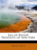 Life of Bishop Provoost, of New York