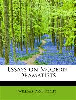 Essays on Modern Dramatists