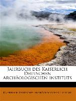 Jahrbuch des Kaiserlich Deutschen Archäologischen Instituts