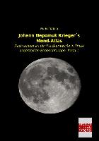 Johann Nepomuk Krieger´s Mond-Atlas