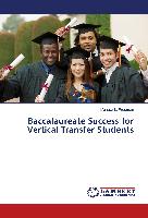 Baccalaureate Success for Vertical Transfer Students