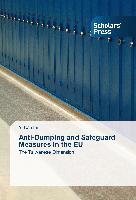 Anti-Dumping and Safeguard Measures in the EU