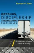 Detours, Discipleship and Dangling Participles