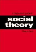 A Beginner&#8242,s Guide to Social Theory