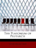The Platonism of Plutarch