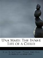 Una Mary: The Inner Life of a Child