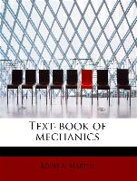 Text-book of mechanics