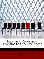 Scientific Christian Thinking for Young People