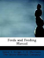 Feeds and Feeding Manual