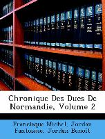 Chronique Des Ducs De Normandie, Volume 2