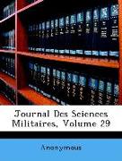 Journal Des Sciences Militaires, Volume 29