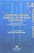 Investigaciones sobre la actividad lingüística : obras escogidas de Víctor Sánchez de Zavala