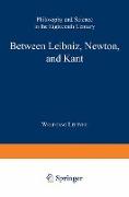 Between Leibniz, Newton, and Kant
