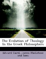 The Evolution of Theology In the Greek Philosophers