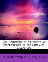 The Principles of Criticism an Introduction to the Study of Literature