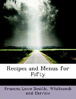 Recipes and Menus for Fifty