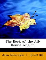 The Book of the All-Round Angler