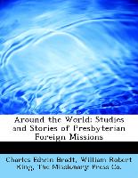 Around the World, Studies and Stories of Presbyterian Foreign Missions