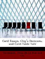 Card Essays, Clay's Decisions, and Card-Table Talk