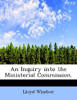 An Inquiry into the Ministerial Commission