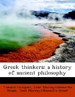 Greek thinkers: a history of ancient philosophy