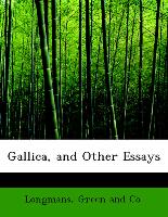 Gallica, and Other Essays