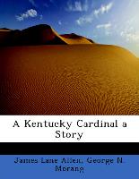 A Kentucky Cardinal a Story