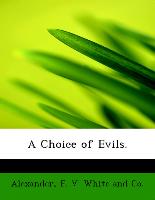 A Choice of Evils