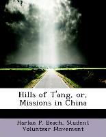 Hills of T'ang, or, Missions in China